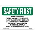 Signmission OSHA Attention Drivers Following PPE Is Required- 5in X 3.5in, 10PK, 5" W, 3.5" H, Landscape, PK10 OS-SF-D-35-L-10554-10PK